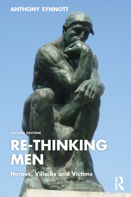 Book cover of: Re-Thinking Men. By: Anthony Synnott