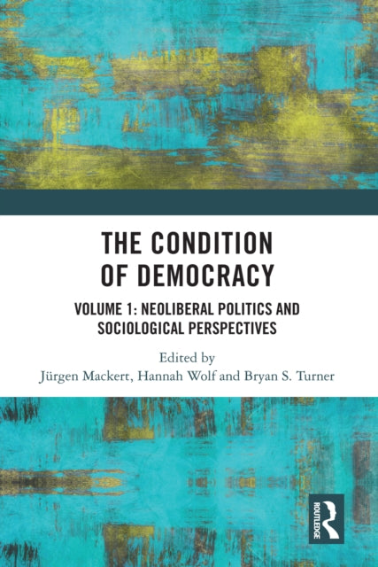 Book cover of: Condition of Democracy. By: Jürgen Mackert
