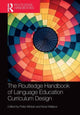 Book cover of: Routledge Handbook of Language Education Curriculum Design. By: Peter Mickan
