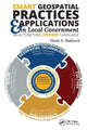 Book cover of: Smart Geospatial Practices and Applications in Local Government. By: David A. Holdstock