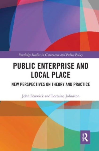 Book cover of: Public Enterprise and Local Place. By: John Fenwick