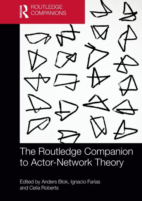 Book cover of: Routledge Companion to Actor-Network Theory. By: Anders Blok