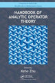 Book cover of: Handbook of Analytic Operator Theory. By: Kehe Zhu