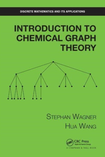 Book cover of: Introduction to Chemical Graph Theory. By: Stephan Wagner