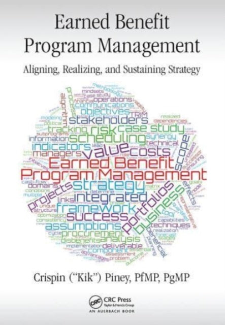 Book cover of: Earned Benefit Program Management. By: Crispin Piney