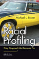 Book cover of: Racial Profiling. By: Michael L. Birzer