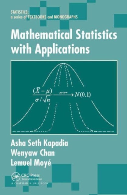 Book cover of: Mathematical Statistics With Applications. By: Asha Seth Kapadia