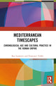 Book cover of: Mediterranean Timescapes. By: Ray Laurence