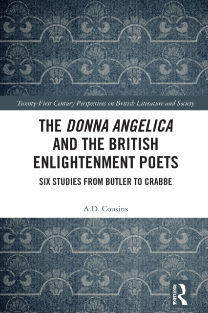 Book cover of: Donna Angelica and the British Enlightenment Poets. By: A. D. Cousins