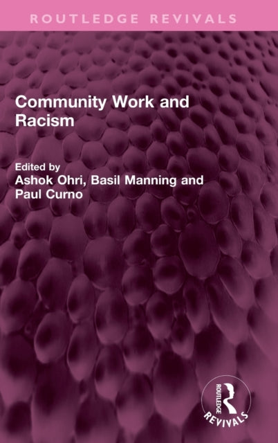 Book cover of: Community Work and Racism. By: Ashok Ohri
