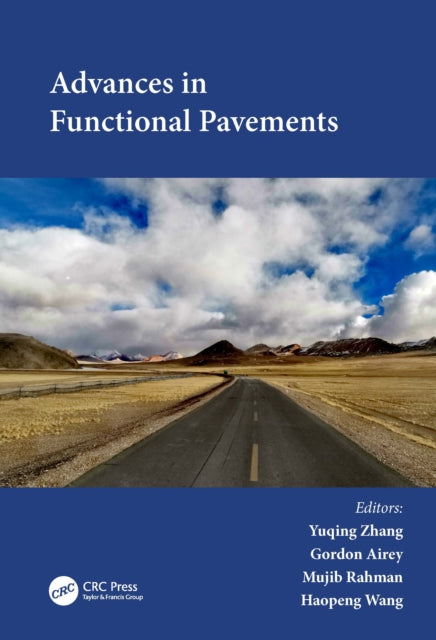 Book cover of: Advances in Functional Pavements. By: Yuqing Zhang