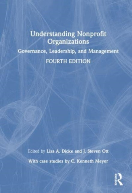 Book cover of: Understanding Nonprofit Organizations. By: Lisa A. Dicke