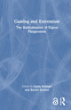 Book cover of: Gaming and Extremism. By: Linda Schlegel