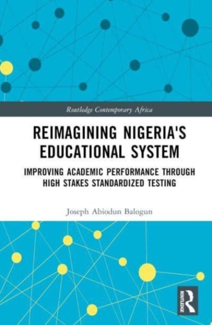 Book cover of: Reimagining Nigeria's Educational System. By: Joseph A. Balogun