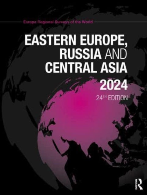 Book cover of: Eastern Europe, Russia and Central Asia 2024. By: Europa Publications