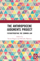 Book cover of: Anthropocene Judgments Project. By: Nicole Rogers