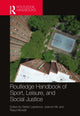 Book cover of: Routledge Handbook of Sport, Leisure, and Social Justice. By: Stefan Lawrence