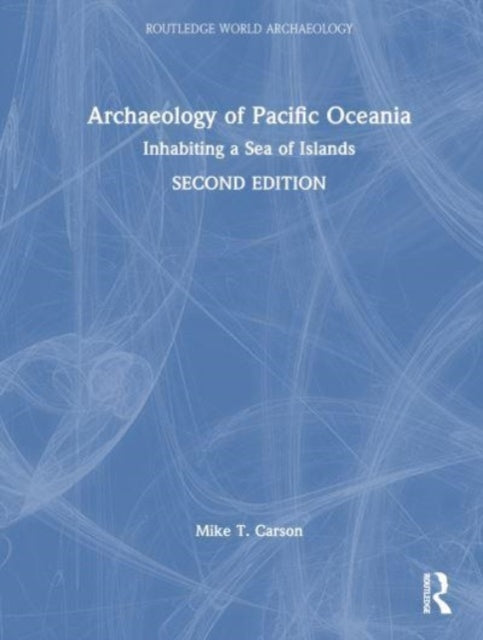 Book cover of: Archaeology of Pacific Oceania. By: Michael T. Carson
