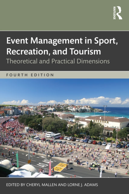 Book cover of: Event Management in Sport, Recreation, and Tourism. By: Cheryl Mallen