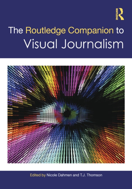 Book cover of: Routledge Companion to Visual Journalism