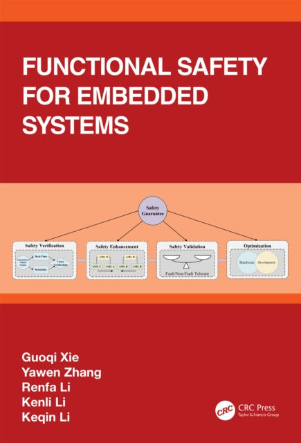 Book cover of: Functional Safety for Embedded Systems. By: Guoqi Xie