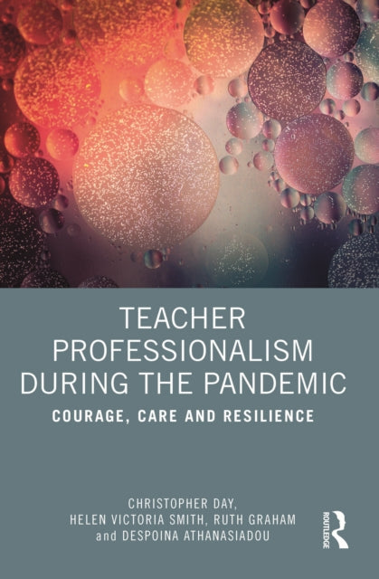 Book cover of: Teacher Professionalism During the Pandemic. By: Christopher Day