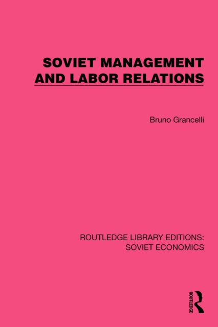 Book cover of: Soviet Management and Labor Relations. By: Bruno Grancelli