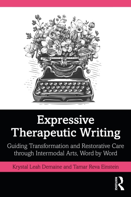 Book cover of: Expressive Therapeutic Writing. By: Krystal Leah Demaine