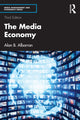 Book cover of: Media Economy. By: Alan B. Albarran