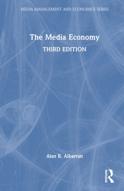 Book cover of: Media Economy. By: Alan B. Albarran
