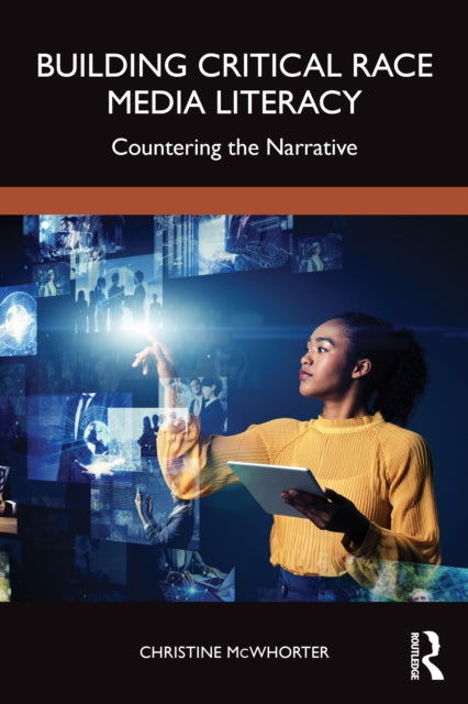 Book cover of: Building Critical Race Media Literacy