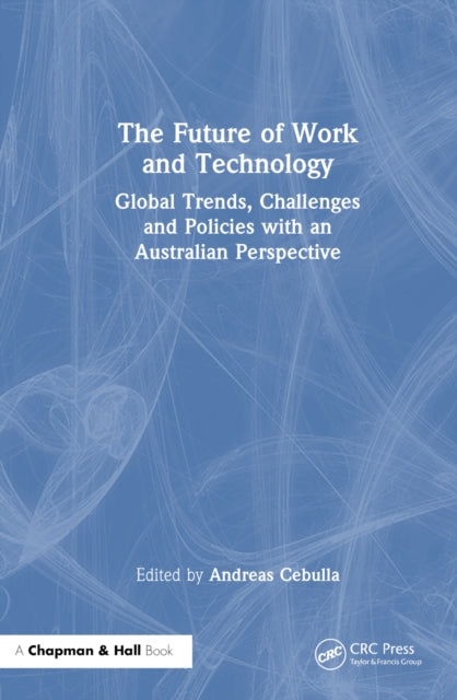 Book cover of: Future of Work and Technology. By: Andreas Cebulla