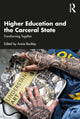 Book cover of: Higher Education and the Carceral State. By: Annie Buckley