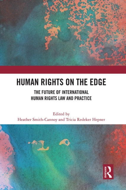 Book cover of: Human Rights on the Edge. By: Heather M. Smith-Cannoy