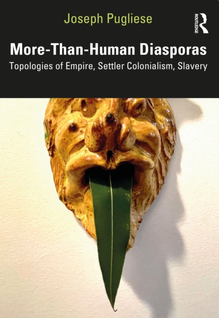 Book cover of: More-Than-Human Diasporas