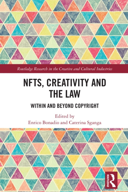Book cover of: NFTs, Creativity and the Law