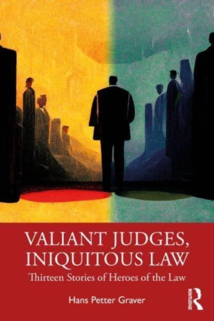 Book cover of: Valiant Judges, Iniquitous Law. By: Hans Petter Graver