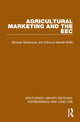 Book cover of: Agricultural Marketing and the EEC. By: Michael Butterwick