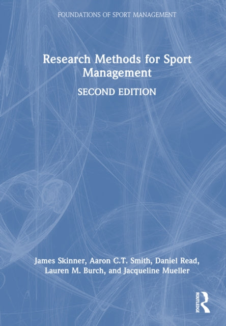 Book cover of: Research Methods for Sport Management. By: James Skinner