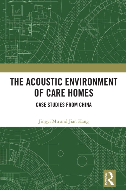Book cover of: Acoustic Environment of Care Homes