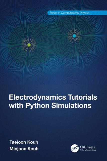 Book cover of: Electrodynamics Tutorials with Python Simulations. By: Taejoon Kouh