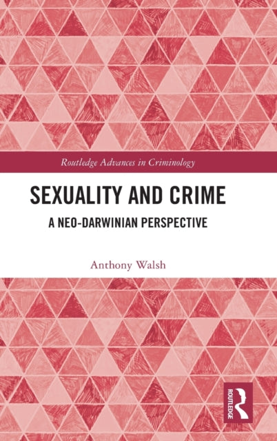Book cover of: Sexuality and Crime. By: Anthony Walsh