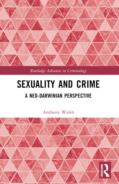 Book cover of: Sexuality and Crime. By: Anthony Walsh