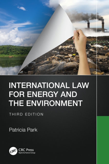 Book cover of: International Law for Energy and the Environment. By: Patricia D. Park