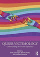 Book cover of: Queer Victimology. By: Shelly L. Clevenger