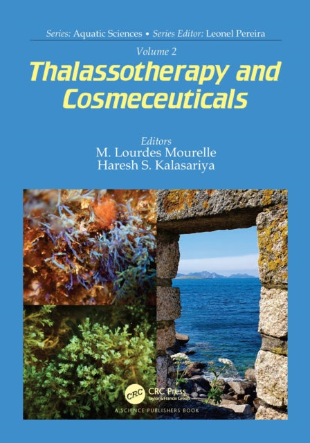 Book cover of: Volume 2: Thalassotherapy and Cosmeceuticals. By: María Lourdes Mourelle Mosqueira