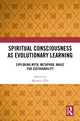Book cover of: Spiritual Consciousness as Evolutionary Learning. By: Maureen Ellis