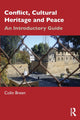 Book cover of: Conflict, Cultural Heritage and Peace. By: Colin Breen