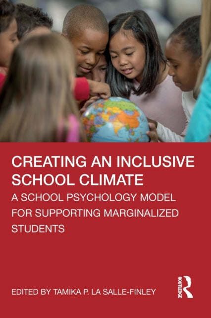 Book cover of: Creating an Inclusive School Climate. By: Tamika P. La Salle-Finley