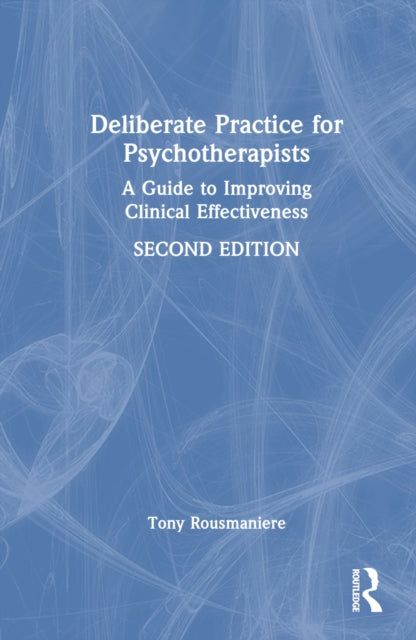 Book cover of: Deliberate Practice for Psychotherapists